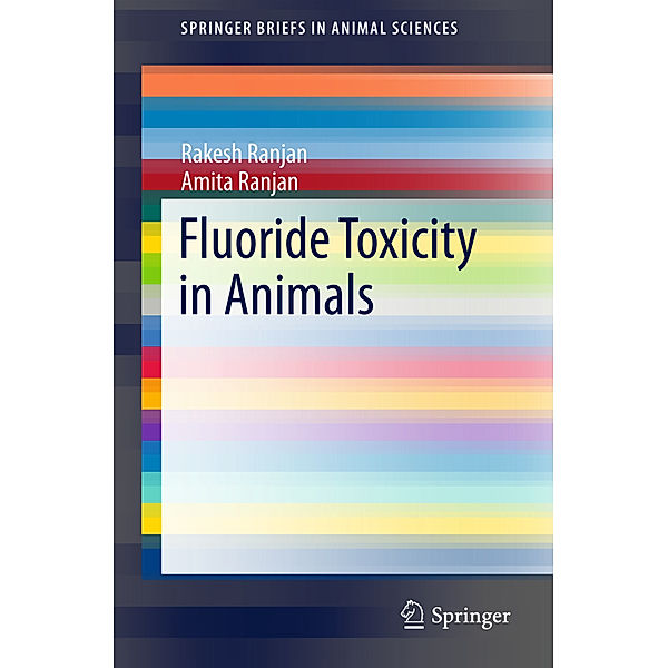 Fluoride Toxicity in Animals, Rakesh Ranjan, Amita Ranjan