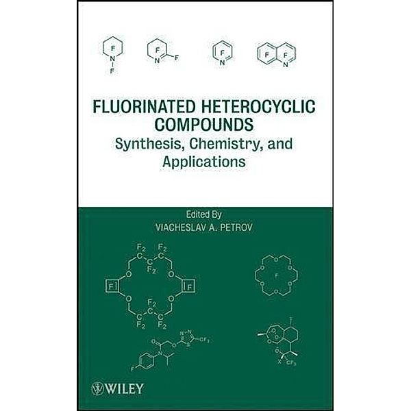 Fluorinated Heterocyclic Compounds, Viacheslav A. Petrov