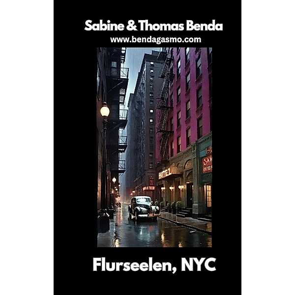 Flurseelen, NYC, Sabine und Thomas Benda