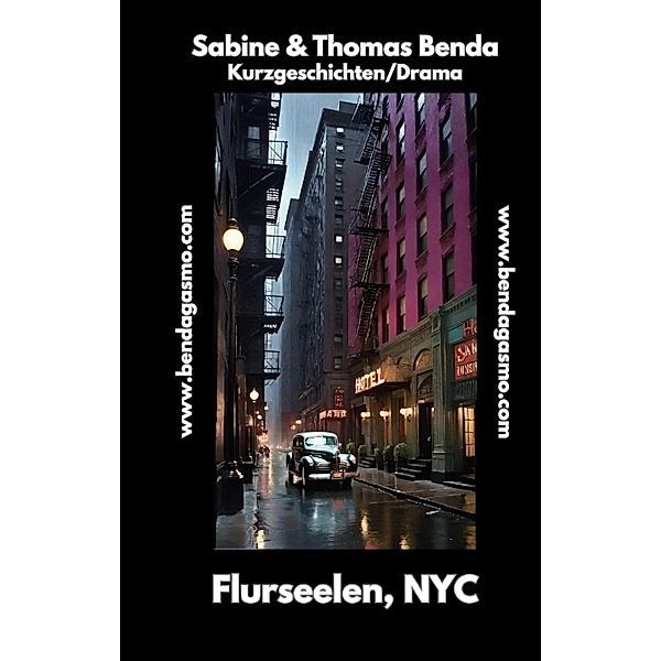 Flurseelen, NYC, Sabine und Thomas Benda