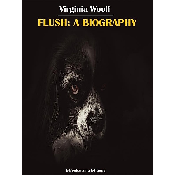 Flush: A Biography, Virginia Woolf