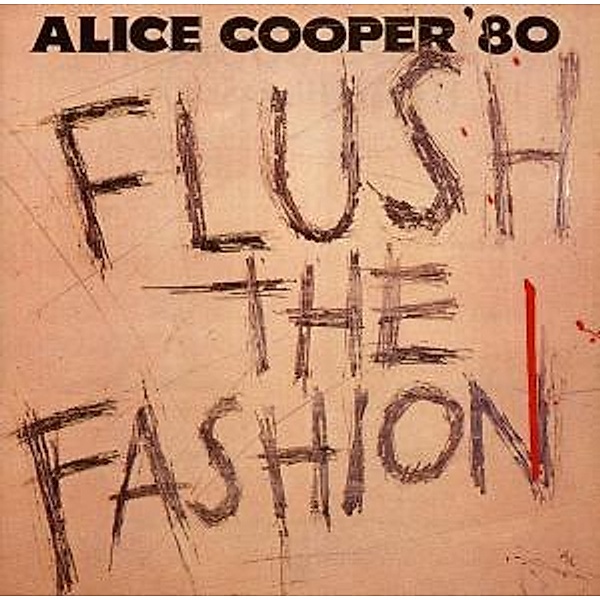 Flush The Fashion, Alice Cooper