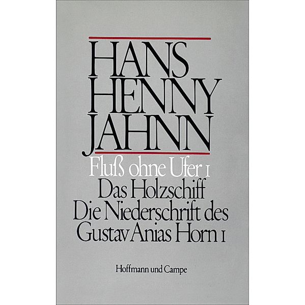 Fluss ohne Ufer, Hans Henny Jahnn