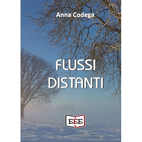 Flussi distanti / Poesis Bd.31, Anna Codega