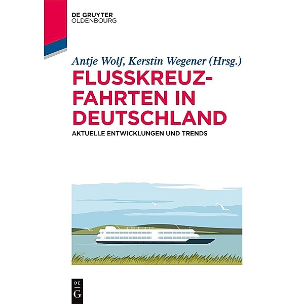 Flusskreuzfahrten in Deutschland / De Gruyter Studium