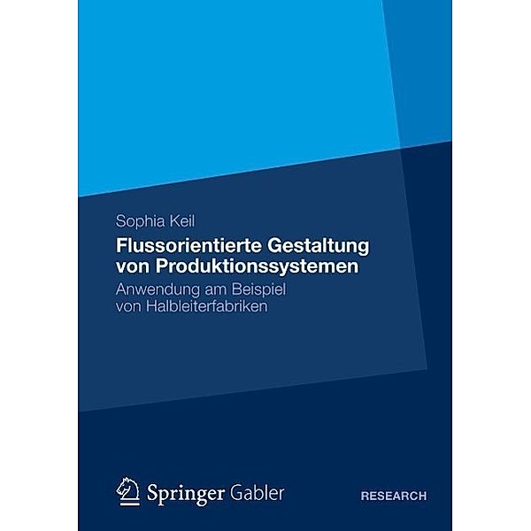 Flussorientierte Gestaltung von Produktionssystemen, Sophia Keil