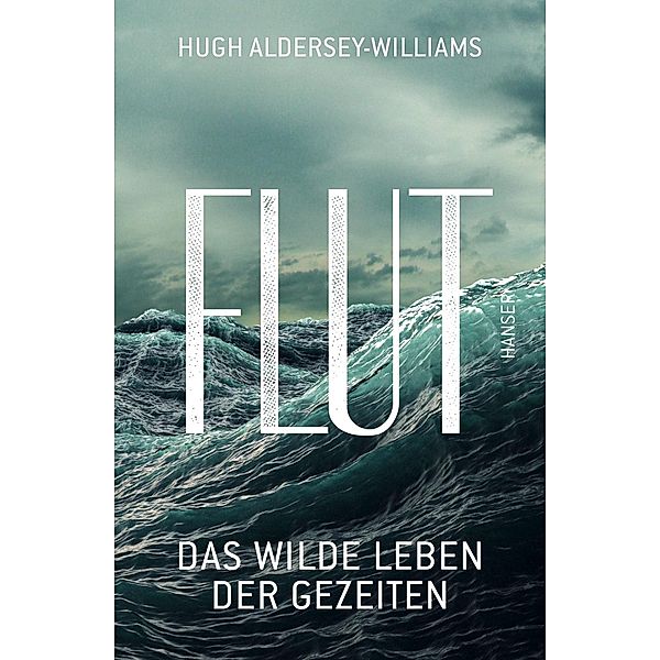 Flut, Hugh Aldersey-Williams