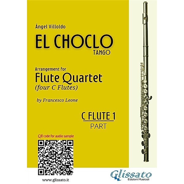 Flute 1 part El Choclo tango for Flute Quartet / El Choclo - Flute Quartet Bd.1, Ángel Villoldo