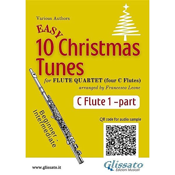 Flute 1 part of 10 Easy Christmas Tunes for Flute Quartet / 10 Easy Christmas Tunes - Flute Quartet Bd.1, Christmas Carols, a cura di Francesco Leone