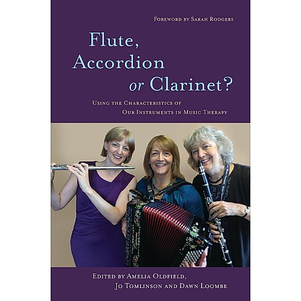Flute, Accordion or Clarinet?, Dawn Loombe, Jo Tomlinson, Amelia Oldfield