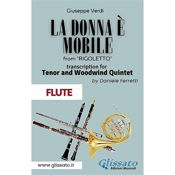 (Flute) La donna è mobile - Tenor & Woodwind Quintet / La Donna è Mobile - Tenor & Woodwind Quintet Bd.3, Verdi Giuseppe