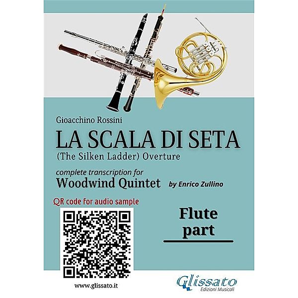 Flute part of La Scala di Seta for Woodwind Quintet / La Scala di Seta - Woodwind Quintet Bd.1, Gioacchino Rossini, A Cura Di Enrico Zullino