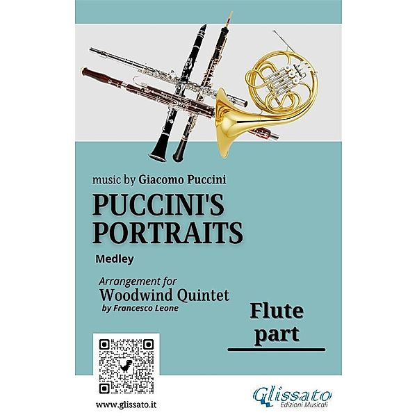 Flute part of Puccini's Portraits for Woodwind Quintet / Puccini's Portraits (medley) for Woodwind Quintet Bd.1, a cura di Francesco Leone, Giacomo Puccini