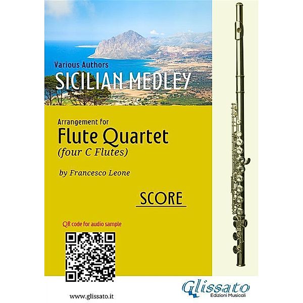 Flute Quartet score: Sicilian Medley / Sicilian Medley for Flute Quartet Bd.5, Various Authors, a cura di Francesco Leone