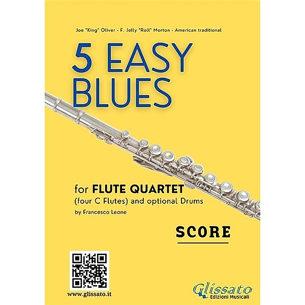 Flute Quartet sheet music 5 Easy Blues score / 5 Easy Blues - Flute Quartet Bd.6, Joe "king" Oliver, Ferdinand "jelly Roll" Morton