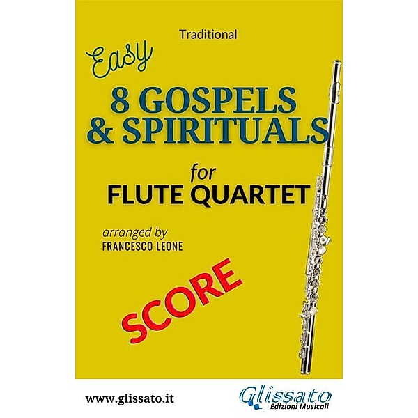 Flute quartet sheet music 8 Gospels & Spirituals  score / 8 Gospels & Spirituals for Flute quartet Bd.5, American Traditional