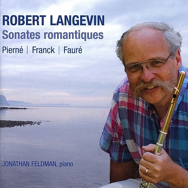 Flute Recital, Robert Langevin, Jonathan Feldman