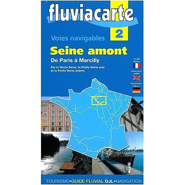 Fluviacarte 02 Seine Amont, Patrick Join-Lambert, Philippe Devisme