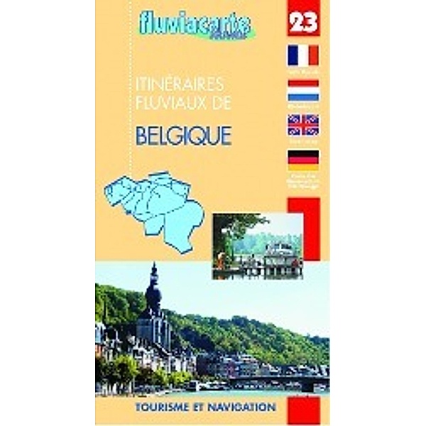 Fluviacarte 23 Belgique - Itinéraires fluviaux, Patrick Join-Lambert, Philippe Devisme