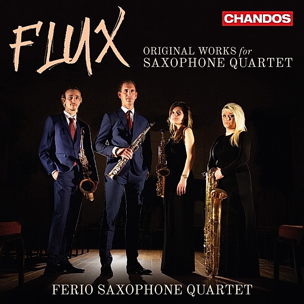 Flux-Originalkompositionen Für Saxophonquartet, Ferio Saxophone Quartet
