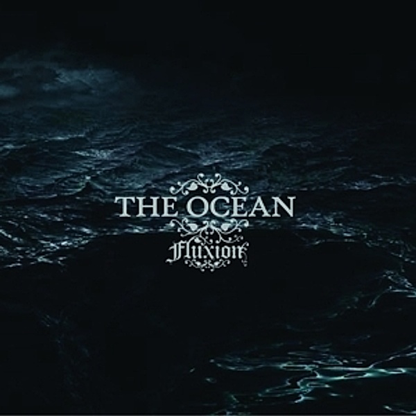 Fluxion (Vinyl), The Ocean