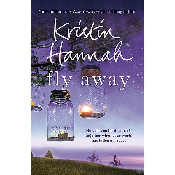 Fly Away, Kristin Hannah