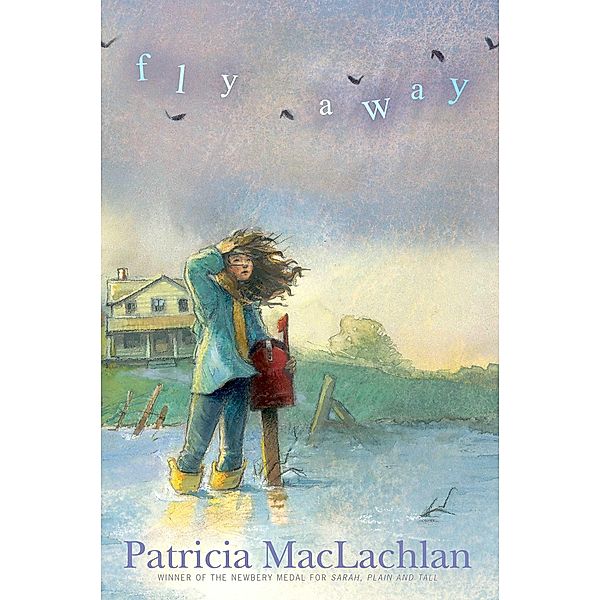 Fly Away, Patricia Maclachlan