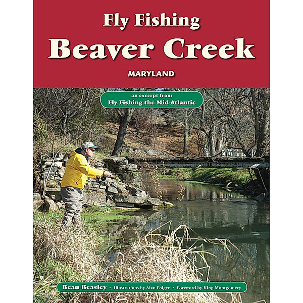 Fly Fishing Beaver Creek, Maryland, Beau Beasley