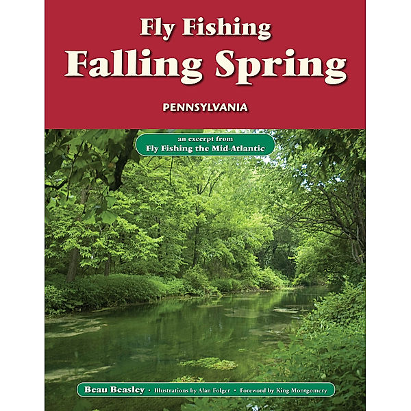 Fly Fishing Falling Spring, Pennsylvania, Beau Beasley