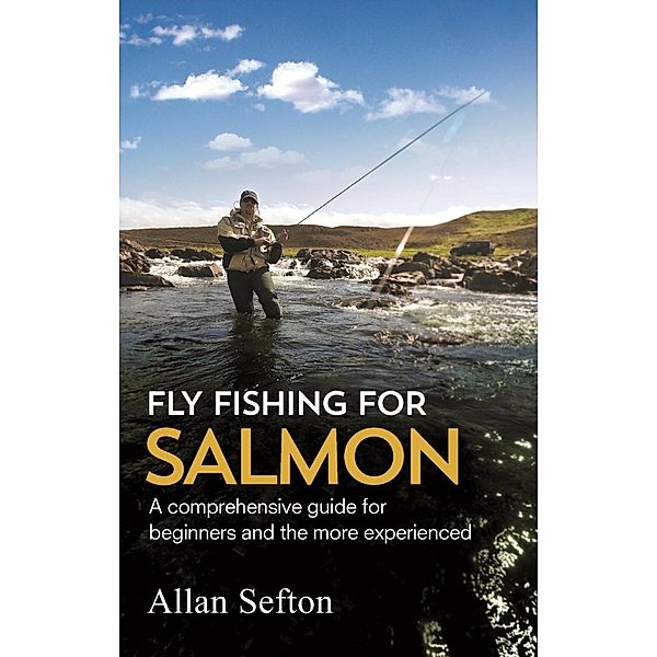 Fly Fishing For Salmon, Allan Sefton