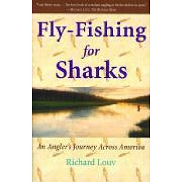 Fly-Fishing for Sharks, Richard Louv