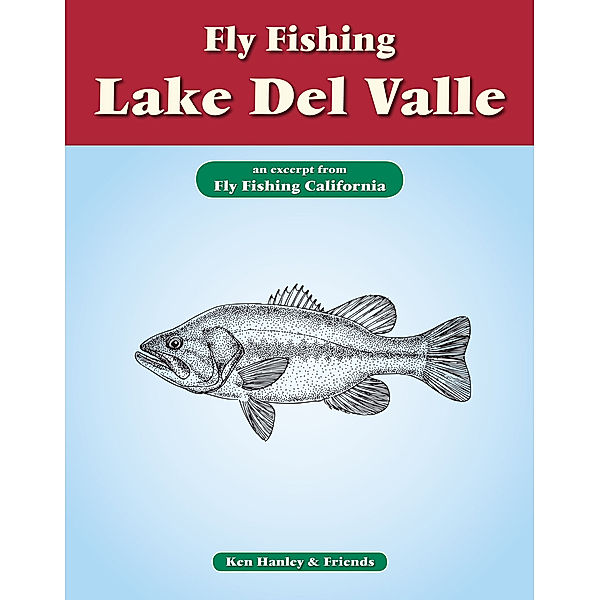 Fly Fishing Lake Del Valle, Ken Hanley