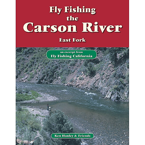 Fly Fishing the Carson River, East Fork, Ken Hanley
