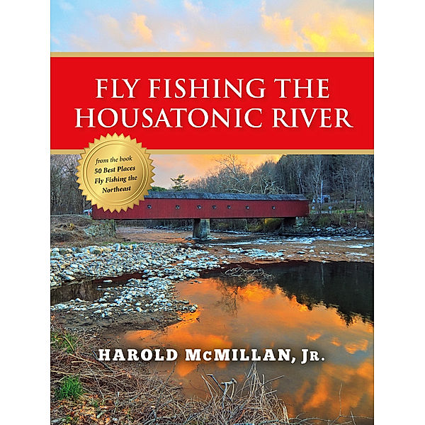 Fly Fishing the Housatonic River, Jr., Harold McMillan