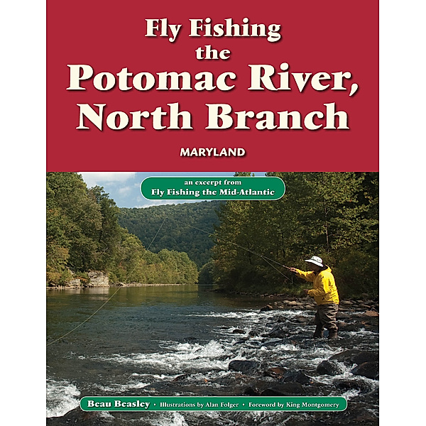 Fly Fishing the Potomac River, North Branch, Maryland, Beau Beasley