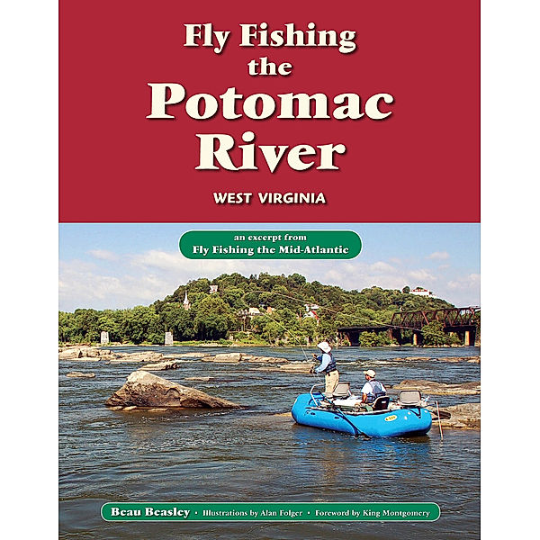 Fly Fishing the Potomac River, West Virginia, Beau Beasley