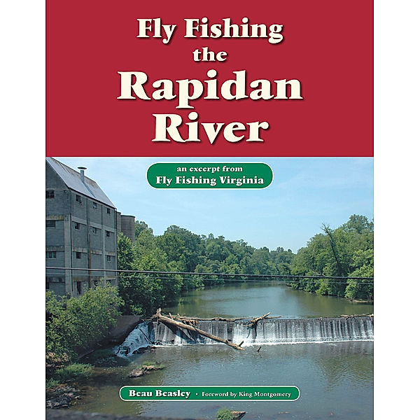 Fly Fishing the Rapidan River, Beau Beasley