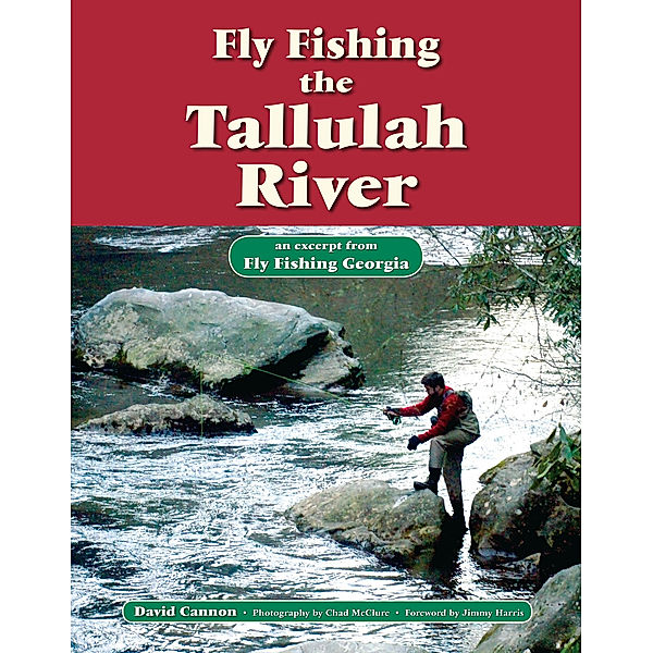 Fly Fishing the Tallulah River, David Cannon