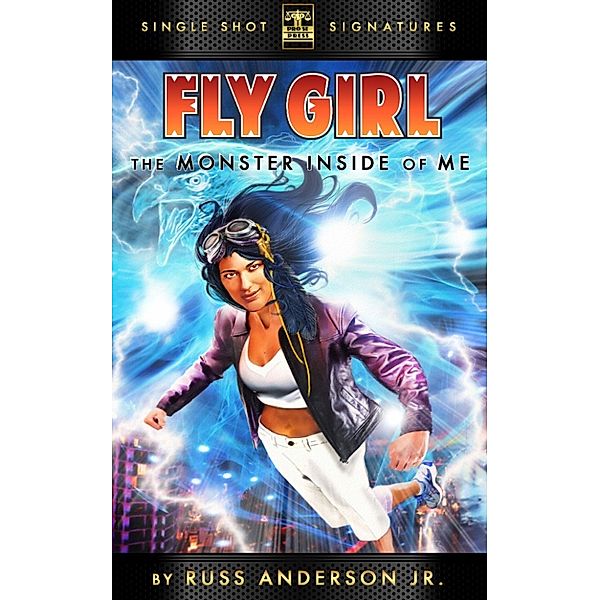 Fly Girl Volume 6: The Monster Inside of Me, Russ Anderson