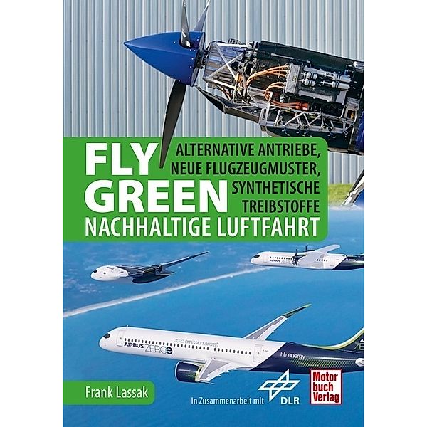 Fly Green - Nachhaltige Luftfahrt, Frank Lassak