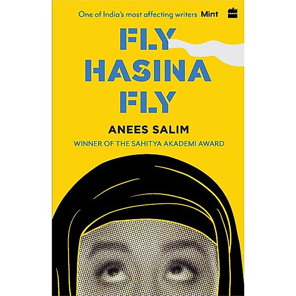 Fly, Hasina, Fly, Anees Salim