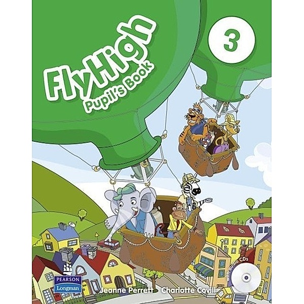 Fly High: Level.3 Pupil's Book, w. Audio-CD, Jeanne Perrett, Charlotte Covill