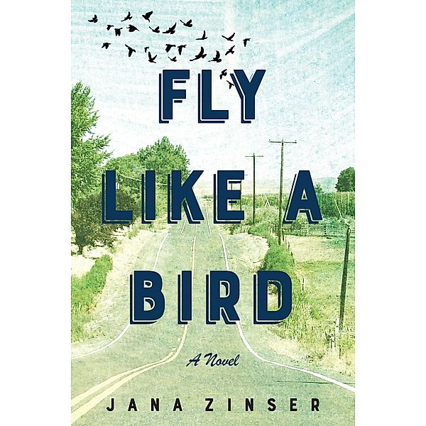 Fly Like a Bird, Jana Zinser