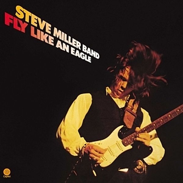 Fly Like An Eagle, Steve Band Miller