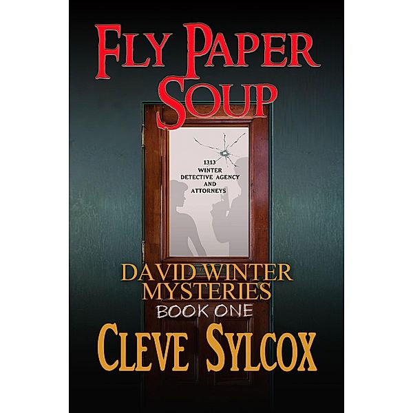 Fly Paper Soup (David Winter Mysteries, #1), Cleve Sylcox