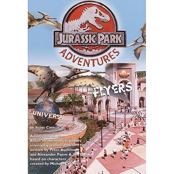 Flyers-Jurassic Park(TM) Adventures #3, Scott Ciencin