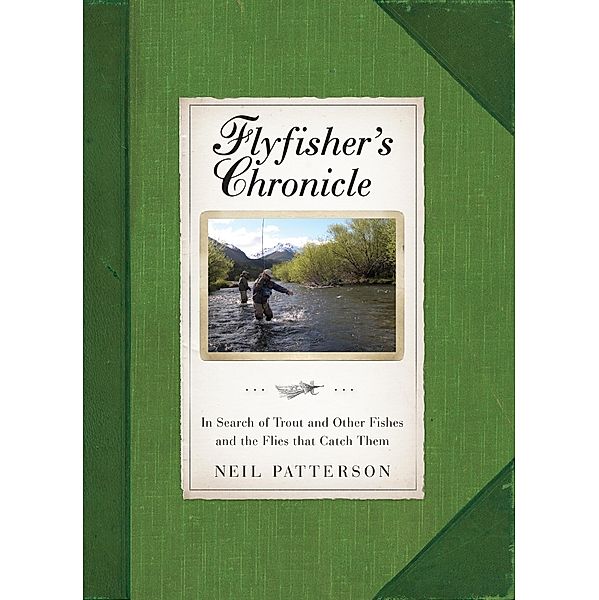 Flyfisher's Chronicle, Neil Patterson