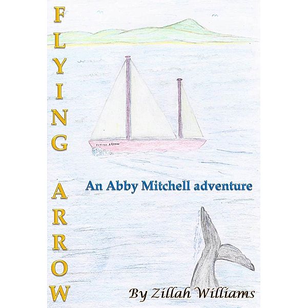 Flying Arrow / Zillah Williams, Zillah Williams