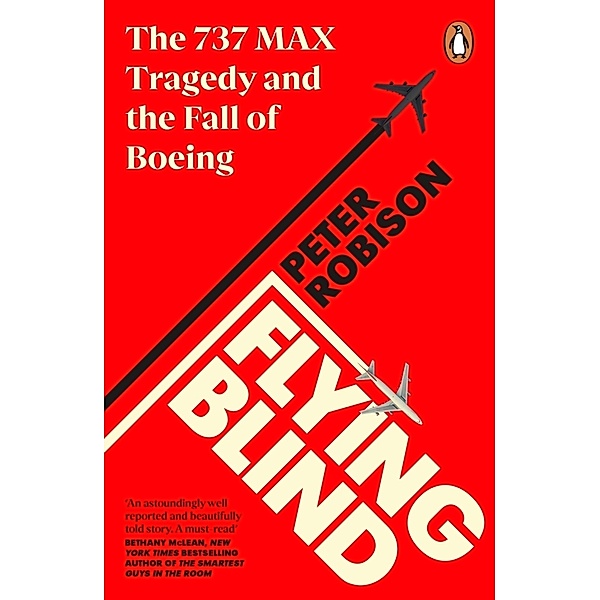 Flying Blind, Peter Robison