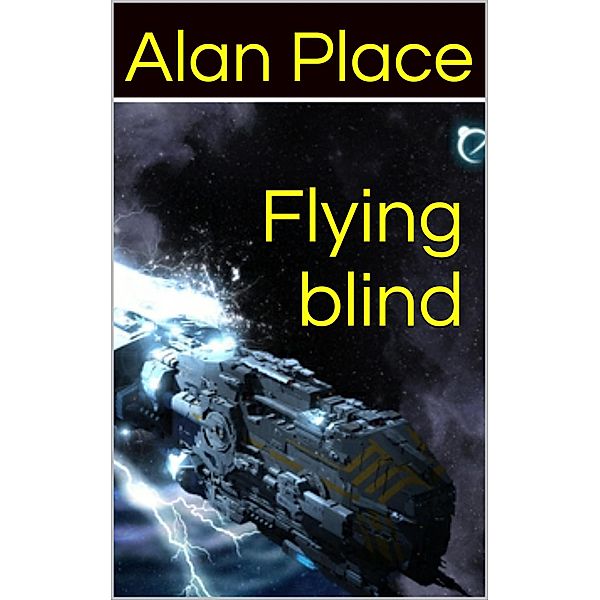 Flying Blind (Forgestriker, #5) / Forgestriker, Alan Place